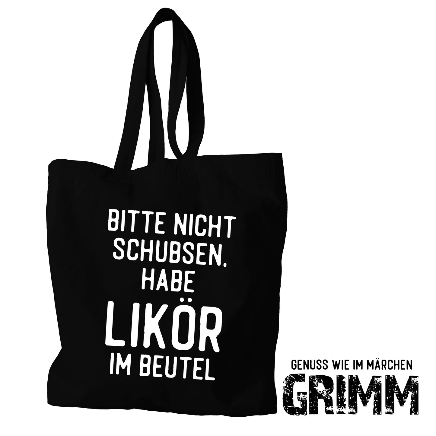 Tasche: Bitte nicht schubsen, ich habe Likör im Beutel